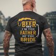 Gifts For Fathers In Law Beer Me Im The Father Of The Bride Mens Back Print T-shirt Gifts for Old Men