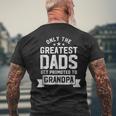 Greatest Dads Get Promoted To Grandpa - Fathers Day Shirts Men's Back Print T-shirt Gifts for Old Men