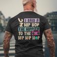Happy Easter I Said A Hip Hop The Hippity To The Hip Hip Hop Men's Back Print T-shirt Gifts for Old Men