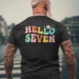Hello Seven 7 Year Old 7Th Birthday Girl Age 7 Bday Groovy Men's Back Print T-shirt Gifts for Old Men