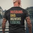 Mens Husband Dad Mowing Legend Lawn Care Gardener Father Men's T-shirt Back Print Gifts for Old Men