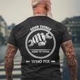 Hvacr Mechanic Gift Good Things Come To Those Fix Mens Back Print T-shirt Gifts for Old Men