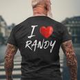 I Love Heart Randy Family NameMens Back Print T-shirt Gifts for Old Men