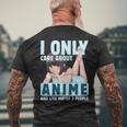 I Only Care About Anime And Like Maybe 3 People Anime Girl Men's Crewneck Short Sleeve Back Print T-shirt Gifts for Old Men