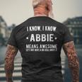 Im Abbie Means Awesome Perfect Best Abbie Ever Name Abbie Mens Back Print T-shirt Gifts for Old Men