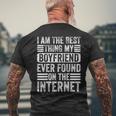 Im The Best Thing My Boyfriend Ever Found On The Internet Mens Back Print T-shirt Gifts for Old Men