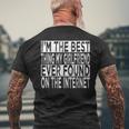 Im The Best Thing My Girlfriend Ever Found On The Internet Gift For Mens Mens Back Print T-shirt Gifts for Old Men