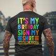 Its My Birthday Sign My Backside Please Birthday Men's Back Print T-shirt Gifts for Old Men