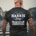 Its A Harris Thing You Wouldnt Understand Name Men's T-shirt Back Print Gifts for Old Men