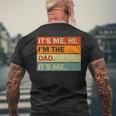 Its Me Hi Im The Dad Its Me Fathers Day Mens Dad Mens Back Print T-shirt Gifts for Old Men