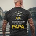 Joe Name Gift My Favorite People Call Me Papa Gift For Mens Mens Back Print T-shirt Gifts for Old Men