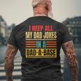 I Keep All My Dad Jokes In A Dad-A-Base Father Dad Vintage Men's T-shirt Back Print Gifts for Old Men