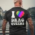 I Love Drag Queens I Heart Drag Queens Lover Supporter Men's Back Print T-shirt Gifts for Old Men