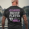 My Favorite Soccer Player Call Me Abuela Mens Back Print T-shirt Gifts for Old Men