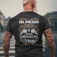 Olmedo Name Gift Olmedo Blood Runs Through My Veins Mens Back Print T-shirt Gifts for Old Men