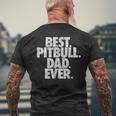 Pitbull Dad Best Pitbull Dad Ever Dog Men's Back Print T-shirt Gifts for Old Men