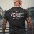 Pro Gun Rights Faster Than Dialing 911 Gun Lovers Men's Back Print T-shirt Gifts for Old Men