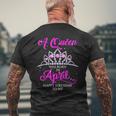 A Queen Was Born In April Happy Birthday To MeShirt Men's Back Print T-shirt Gifts for Old Men