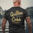 Queens Are Named Cobb Gift Surname Funny Birthday Reunion Mens Back Print T-shirt Gifts for Old Men