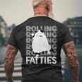 Rolling Fatties Cat Funny Cat Lover Outfit Cat Dad Cat Mom Mens Back Print T-shirt Gifts for Old Men