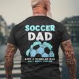 Soccer Dad Like A Regular Dad Only Much Cooler Daddy Father Men's Back Print T-shirt Gifts for Old Men