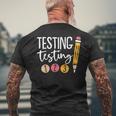 Testing Testing 123 Cute Test Day Men's Back Print T-shirt Gifts for Old Men