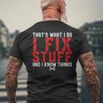 Thats What I Do I Fix Stuff And I Know Things Humor Saying Men's Back Print T-shirt Gifts for Old Men