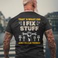 Thats What I Do I Fix Stuff And I Build Things Mechanic Fix Mens Back Print T-shirt Gifts for Old Men