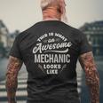 This Is What An Awesome Mechanic Looks Like Funny Gift Mens Back Print T-shirt Gifts for Old Men