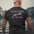 Yes Im A Chick Yes I Fix Cars Lady Girl Mechanic Mens Back Print T-shirt Gifts for Old Men