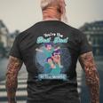 Youre The Best Dad In The World Fathers Day Men's Back Print T-shirt Gifts for Old Men