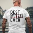 Best Paw Paw Ever Proud Paw Paw Grandpa Gift For Mens Mens Back Print T-shirt Gifts for Old Men