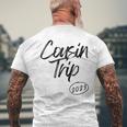 Cousin Trip 2023 Reunion Family Vacation Birthday Road Trip Men's Back Print T-shirt Gifts for Old Men