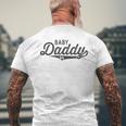 First Time New Dad Expectant Father Gifts Baby Daddy Gift For Mens Mens Back Print T-shirt Gifts for Old Men