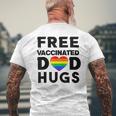 Gay Pride Free Vaccinated Dad Hugs Lgbt Lesbian Mens Back Print T-shirt Gifts for Old Men