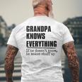 Grandpa Knows Everything Best Grandpa Ever Fathers Day Gift For Mens Mens Back Print T-shirt Gifts for Old Men