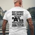 Heavy Equipment Mechanic Badass Miracle Worker Men's T-shirt Back Print Gifts for Old Men