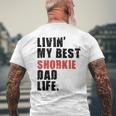 Livin My Best Shorkie Dad Life Adc123e Men's Back Print T-shirt Gifts for Old Men