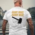 Noisyhuevos Daddy Want Daddy Need Men's Back Print T-shirt Gifts for Old Men