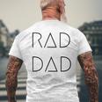 Rad Dad For A Gift To His Father On His Fathers Day Mens Back Print T-shirt Gifts for Old Men