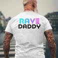 Rave Daddy - Edm Rave Festival Mens Raver Men's Back Print T-shirt Gifts for Old Men