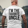 Uncle Funny Gift Im The Favorite Uncle Mens Back Print T-shirt Gifts for Old Men