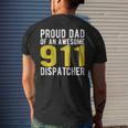 911 Dispatcher Dad Emergency Dispatcher 1St Responder Men's Back Print T-shirt Gifts for Him