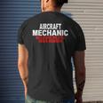 Aircraft Mechanic Because Pilots Need Heroes Gift Mens Back Print T-shirt Gifts for Him