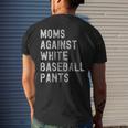 Baseball Mom - Moms Against White Baseball Pants Men's Back Print T-shirt Gifts for Him