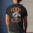 Being A Dad Is An Honor Being A G Pop Is Priceless Mens Back Print T-shirt Gifts for Him