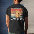 Best Chihuahua Dad Ever Chihuahua Funny Chihuahuadog Gift For Mens Mens Back Print T-shirt Gifts for Him