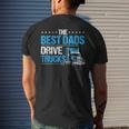 The Best Dads Drive Trucks Happy Fathers Day Trucker Dad Men's Back Print T-shirt Gifts for Him
