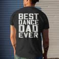 Best Dance Dad Ever Fathers Day For DaddyMen's Back Print T-shirt Gifts for Him