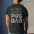 Best Pug Dad Ever Dog Lover Men's Back Print T-shirt Gifts for Him